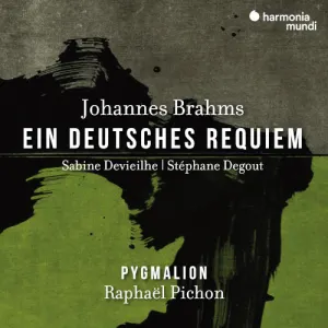 Pochette de Ein deutsches Requiem de Raphaël Pichon - Stéphane Degout - Ensemble Pygmalion - Johannes Brahms