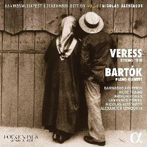 Pochette Veress: String Trio / Bartók: Piano Quintet