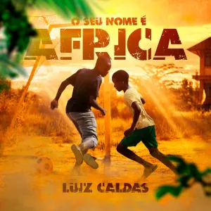 Pochette de O Seu Nome É África de Luiz Caldas