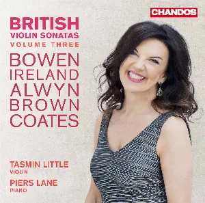 Pochette de British Violin Sonatas, Volume Three de Eric Coates - William Alwyn - John Ireland - Edwin York Bowen - Tasmin Little - Piers Lane