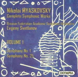 Pochette de Complete Symphonic Works, Volume 1 de Nicolai Myaskovsky - State Academic Symphony Orchestra of Russia “Evgeny Svetlanov” - Yevgeny Svetlanov