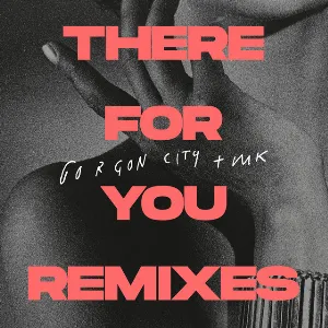 Pochette de There for You de MK - Gorgon City