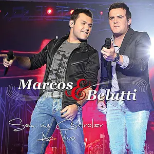 Pochette de Sem me controlar de Marcos & Belutti