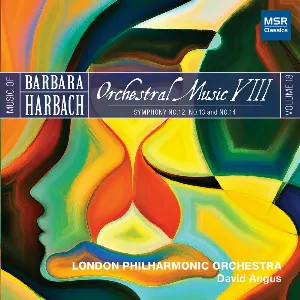 Pochette de Music of Barbara Harbach, Vol. 18: Orchestral Music VIII de London Philharmonic Orchestra