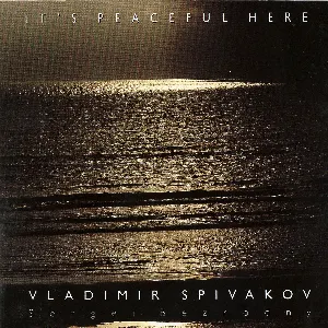 Pochette de It’s Peaceful Here de Vladimir Spivakov