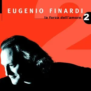 Pochette de La forza dell'amore 2 de Eugenio Finardi