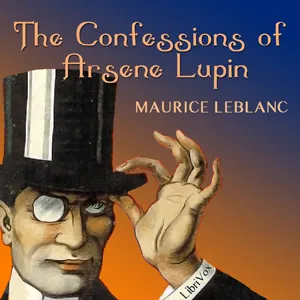 Pochette de The Confessions of Arsène Lupin de Maurice Leblanc