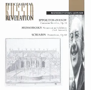 Pochette Ippolitov-Ivanov: Caucasian Sketches, op. 10 / Mussorgsky: Pictures at an Exhibition / Scriabin: Prometheus, op. 60