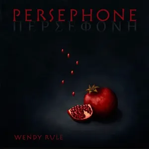 Pochette de Persephone de Wendy Rule