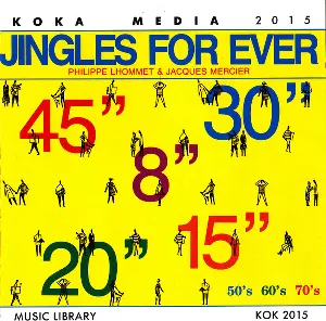 Pochette de Jingles For Ever 50’s 60’s 70’s de Jacques Mercier