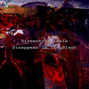 Pochette de Disappear in the Blast de Dissecting Table