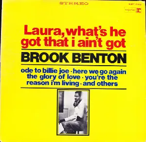 Pochette de Laura, What’s He Got That I Ain’t Got de Brook Benton