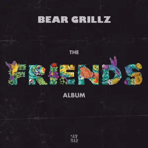Pochette de Friends: The Album de Bear Grillz