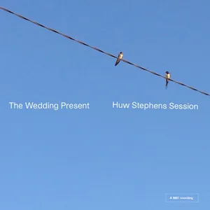 Pochette de Huw Stephens Session de The Wedding Present