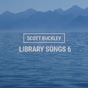 Pochette de Library Songs 6 de Scott Buckley