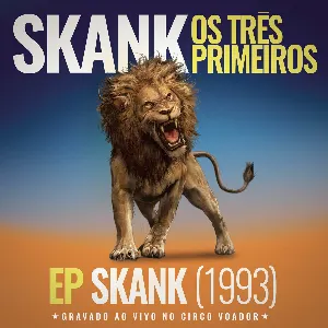 Pochette Skank, Os Três Primeiros - EP Skank (1993)