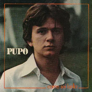 Pochette de Come sei bella de Pupo