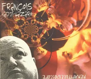 Pochette de Rékapituléïdoscope de François Hadji-Lazaro