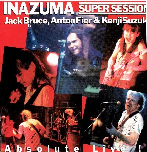 Pochette de Inazuma Super Session “Absolute Live!” de Jack Bruce