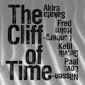 Pochette de The Cliff of Time de Paal Nilssen-Love - Fred Lonberg-Holm