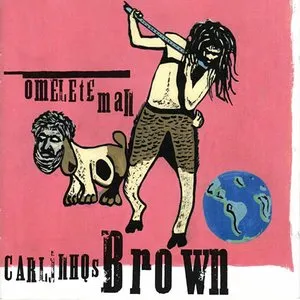 Pochette de Omelete Man de Carlinhos Brown