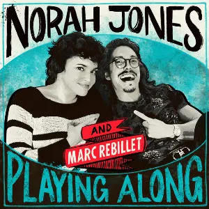Pochette Everybody Say Goodbye (from “Norah Jones Is Playing Along” podcast)