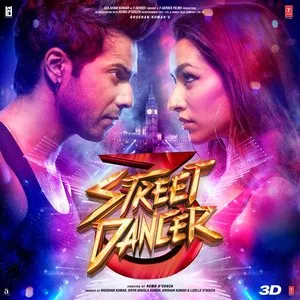 Pochette de Street Dancer 3D de Tanishk Bagchi - Guru Randhawa - Badshah - Sachin-Jigar