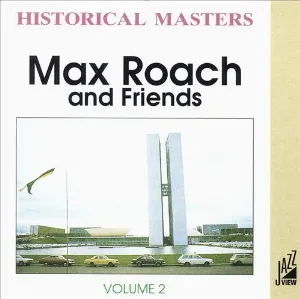 Pochette de Max Roach and Friends - Volume 2 de Max Roach