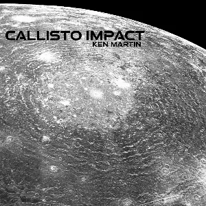 Pochette de Callisto Impact de Ken Martin