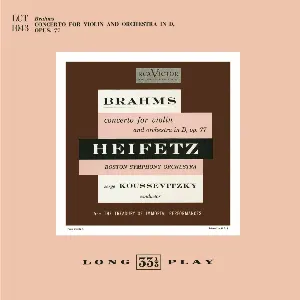 Pochette de Concerto for Violin and Orchestra in D, op. 77 de Boston Symphony Orchestra - Johannes Brahms - Jascha Heifetz - Serge Koussevitsky