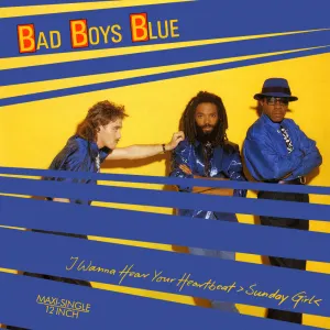 Pochette de I Wanna Hear Your Heartbeat (Sunday Girl) de Bad Boys Blue