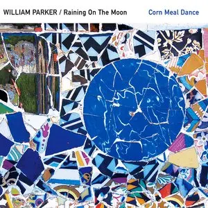Pochette de Corn Meal Dance de William Parker