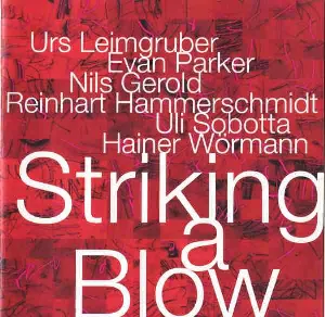 Pochette de Striking a Blow de Evan Parker