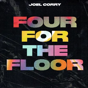 Pochette de Four for the Floor de Joel Corry
