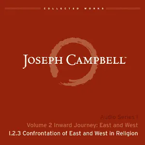 Pochette de Inward Journey: East and West, Lecture 3: Confrontation of East and West in Religion de Joseph Campbell