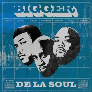 Pochette de Bigger de De La Soul
