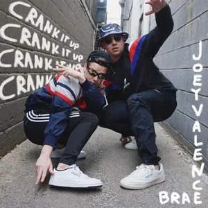 Pochette de Crank It Up de Joey Valence & Brae