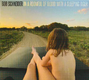 Pochette de In a Roomful of Blood with a Sleeping Tiger de Bob Schneider