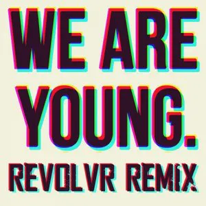 Pochette We Are Young (Revolvr remix)