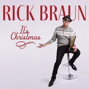 Pochette de It’s Christmas de Rick Braun