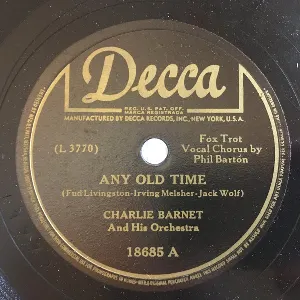 Pochette de Any Old Time / There's No You de Charlie Barnet and His Orchestra