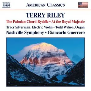 Pochette de The Palmian Chord Ryddle / At the Royal Majestic de Giancarlo Guerrero - Nashville Symphony Orchestra - Terry Riley
