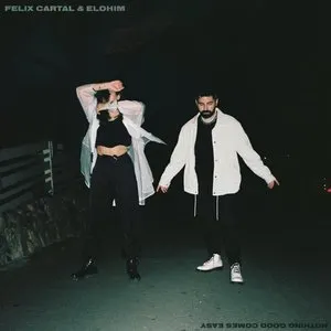 Pochette de Nothing Good Comes Easy de Felix Cartal