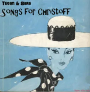 Pochette de Songs for Christoff de Tegan and Sara