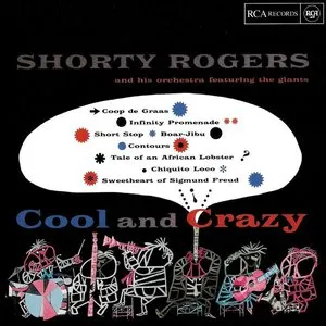 Pochette de Cool and Crazy de Shorty Rogers & His Giants