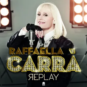 Pochette de Replay: The Album de Raffaella Carrà