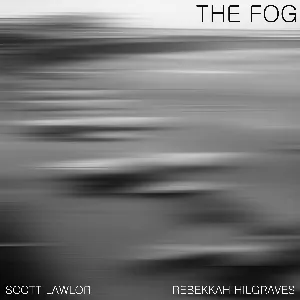 Pochette de The Fog de Scott Lawlor
