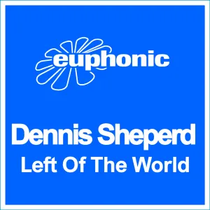 Pochette de Left of the World de Dennis Sheperd