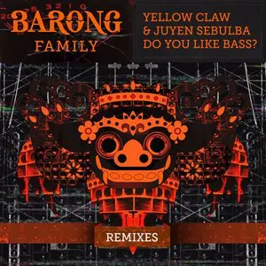 Pochette de Do You Like Bass? (Remixes) de Yellow Claw