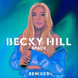 Pochette de Space (Remixes) de Becky Hill